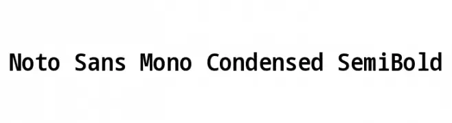 Noto Sans Mono Condensed SemiBold  フリーフォントのダウンロード