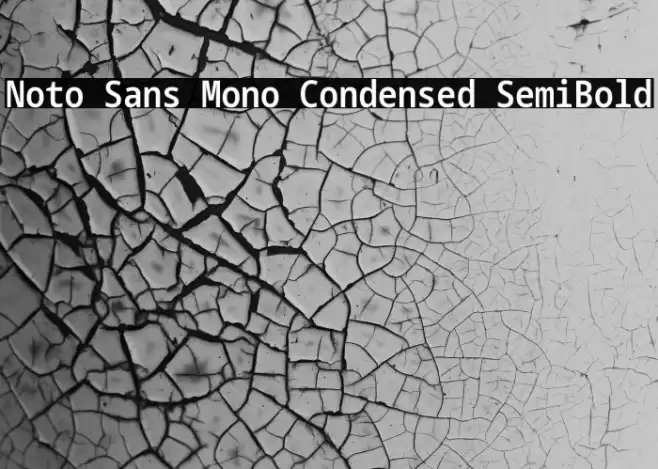 Noto Sans Mono Condensed SemiBold Font examples