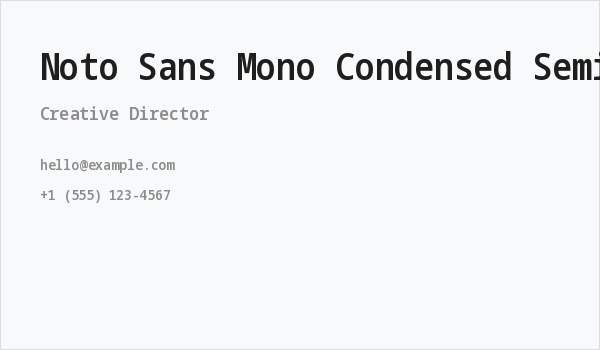 Noto Sans Mono Condensed SemiBold Business Card