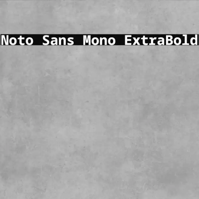 Noto Sans Mono ExtraBold Font examples