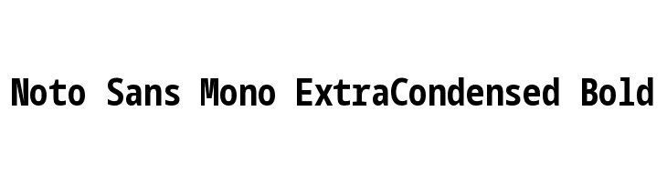 Noto Sans Mono ExtraCondensed Bold  Frei Schriftart Herunterladen