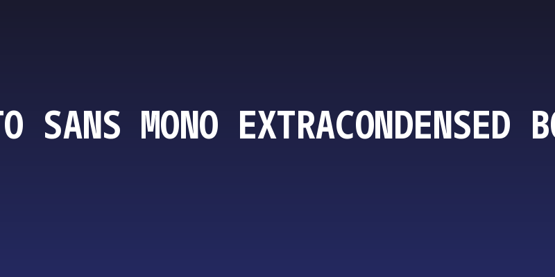 Noto Sans Mono ExtraCondensed Bold Social Header