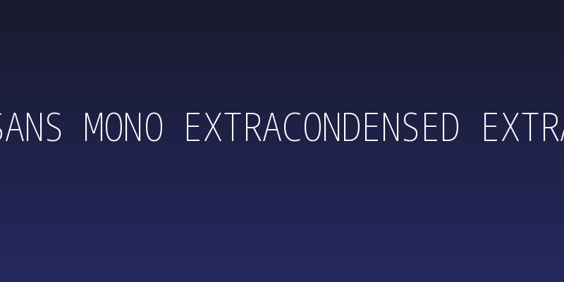 Noto Sans Mono ExtraCondensed ExtraLight Social Header