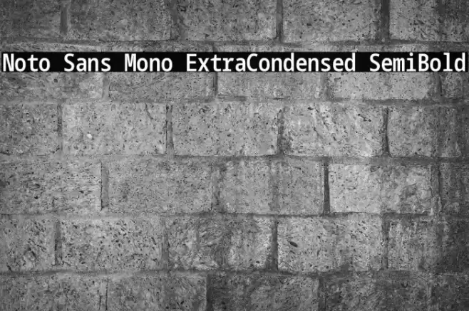 Noto Sans Mono ExtraCondensed SemiBold Font examples