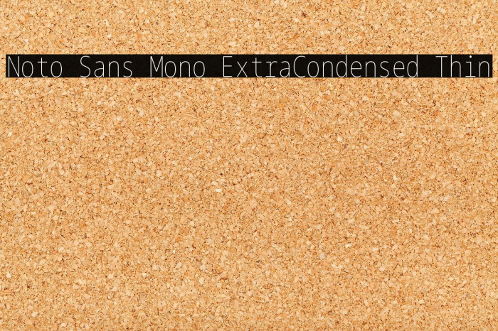 Noto Sans Mono ExtraCondensed Thin Font examples