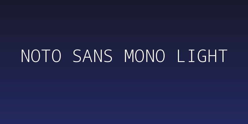 Noto Sans Mono Light Social Header