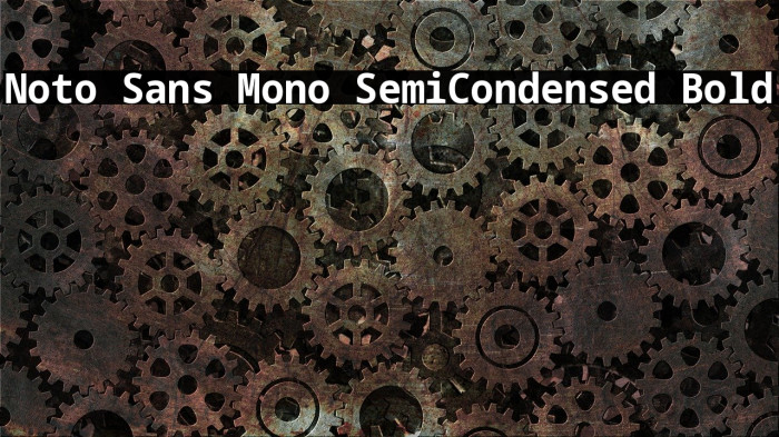 Noto Sans Mono SemiCondensed Bold Font examples