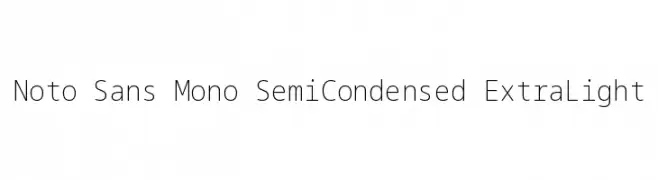 Noto Sans Mono SemiCondensed ExtraLight  Скачать бесплатные шрифты