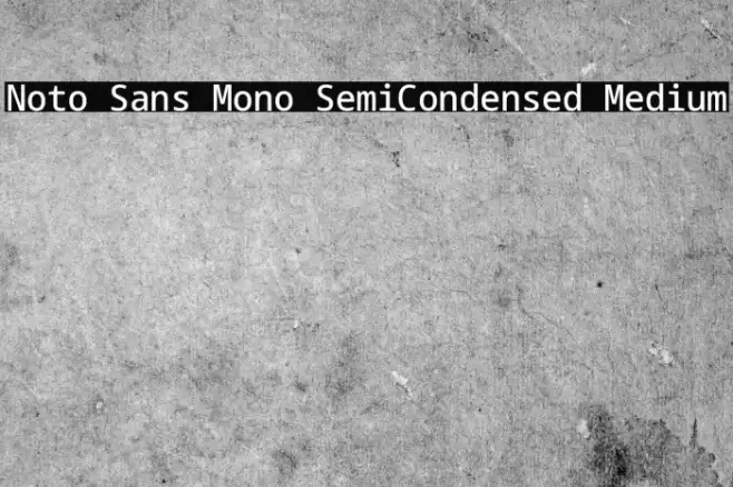 Noto Sans Mono SemiCondensed Medium Font examples