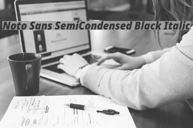 Noto Sans SemiCondensed Black Italic Font examples