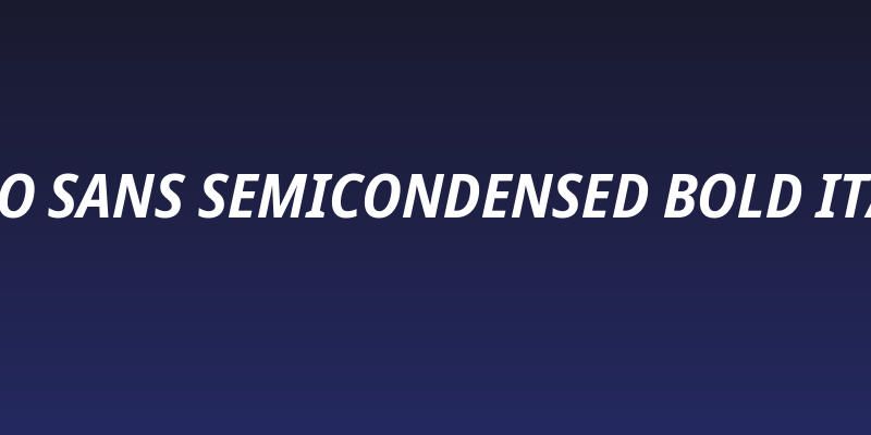 Noto Sans SemiCondensed Bold Italic Social Header