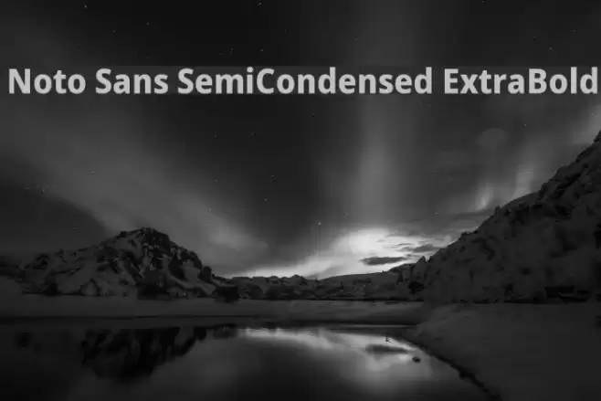 Noto Sans SemiCondensed ExtraBold Font examples