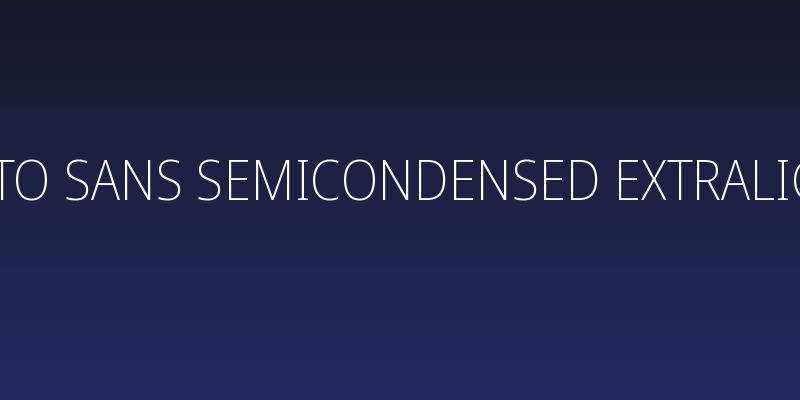 Noto Sans SemiCondensed ExtraLight Social Header