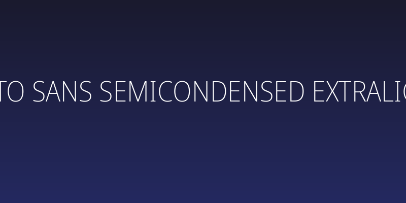 Noto Sans SemiCondensed ExtraLight Social Header