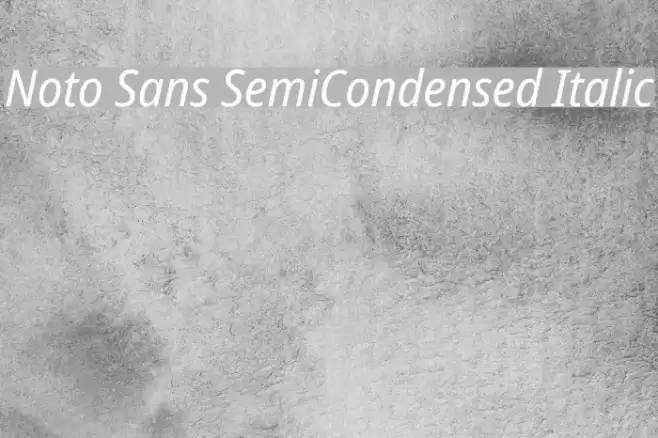 Noto Sans SemiCondensed Italic Font examples
