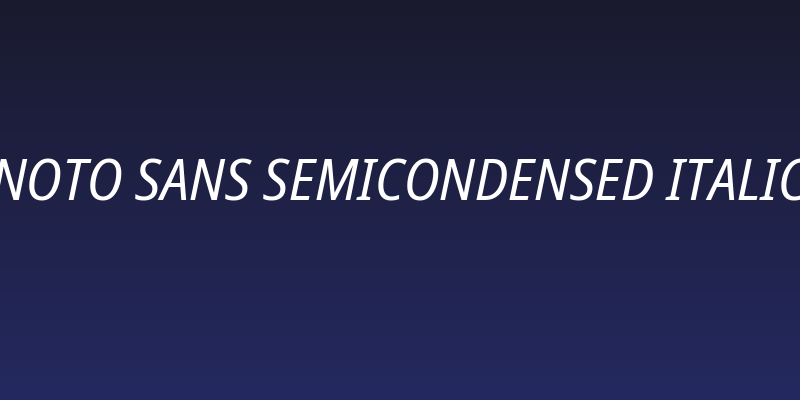 Noto Sans SemiCondensed Italic Social Header