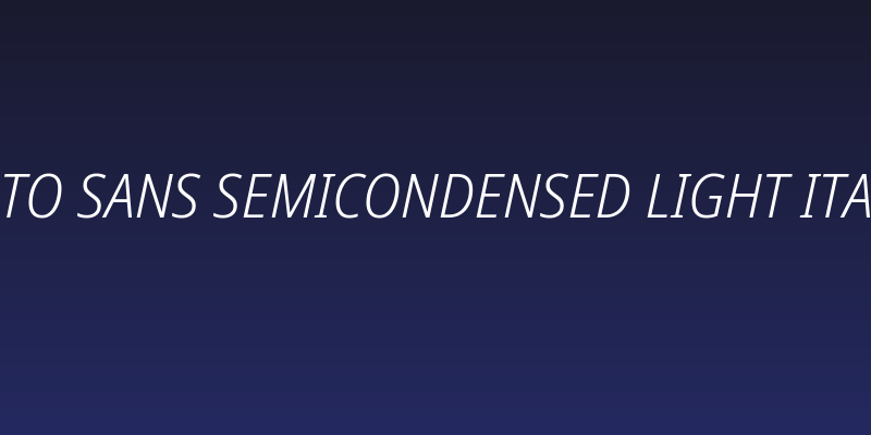 Noto Sans SemiCondensed Light Italic Social Header