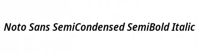 Noto Sans SemiCondensed SemiBold Italic  لخطوط تنزيل