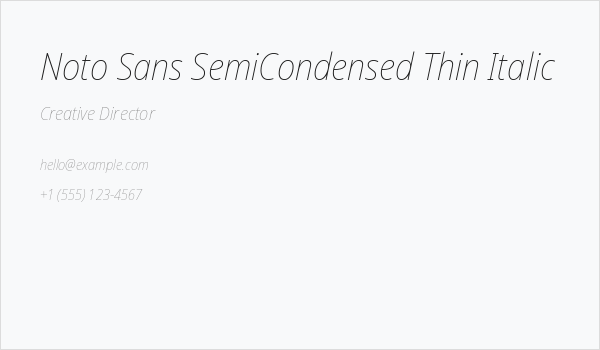 Noto Sans SemiCondensed Thin Italic Business Card