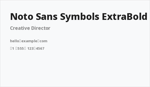 Noto Sans Symbols ExtraBold Business Card