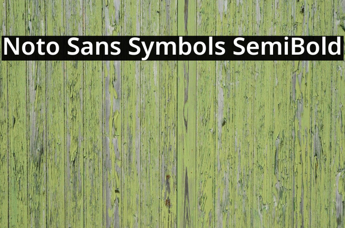 Noto Sans Symbols SemiBold Font examples