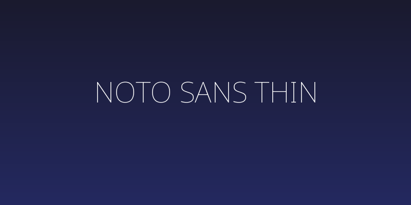 Noto Sans Thin Social Header