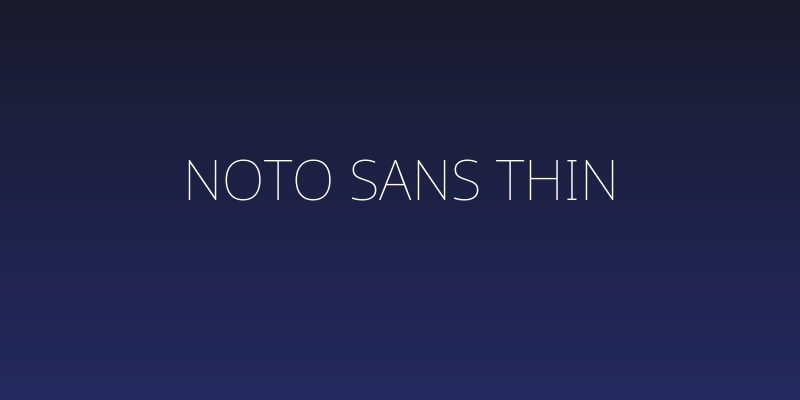Noto Sans Thin Social Header