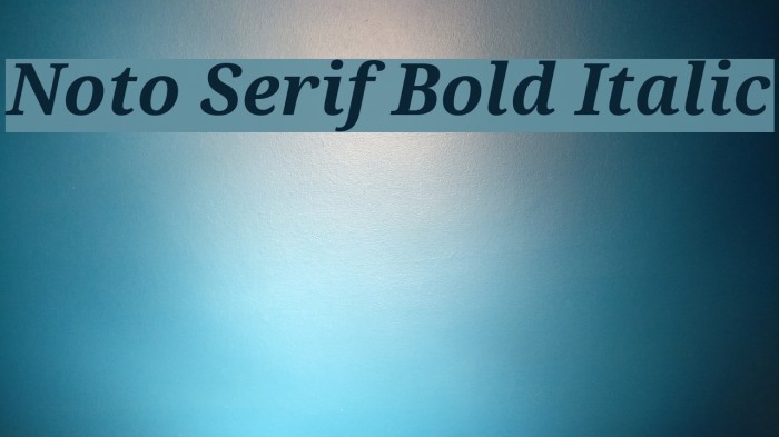 Noto Serif Bold Italic Font examples