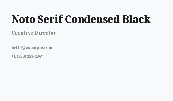 Noto Serif Condensed Black Business Card