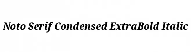 Noto Serif Condensed ExtraBold Italic  font caratteri gratis