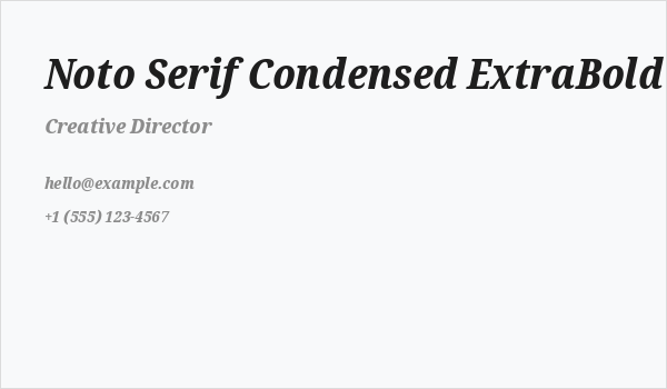 Noto Serif Condensed ExtraBold Italic Business Card