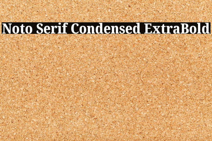 Noto Serif Condensed ExtraBold Font examples
