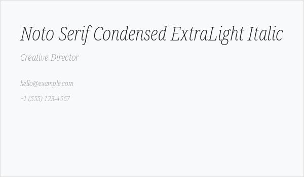 Noto Serif Condensed ExtraLight Italic Business Card