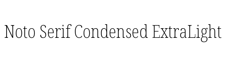 Noto Serif Condensed ExtraLight  لخطوط تنزيل