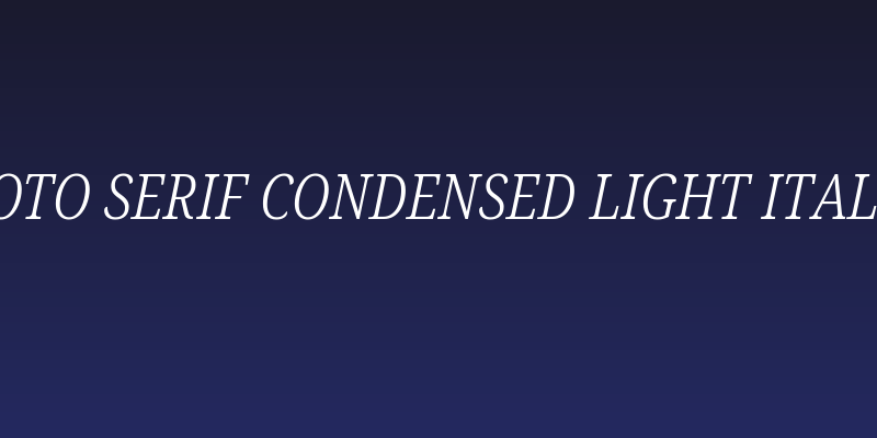 Noto Serif Condensed Light Italic Social Header