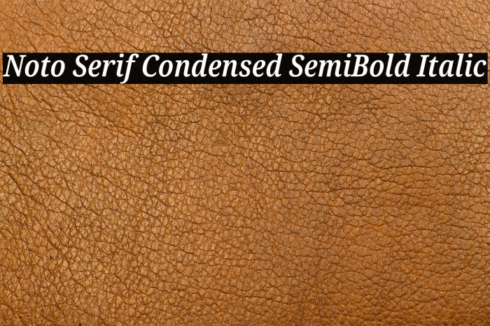 Noto Serif Condensed SemiBold Italic Font examples