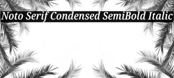 Noto Serif Condensed SemiBold Italic Example 3