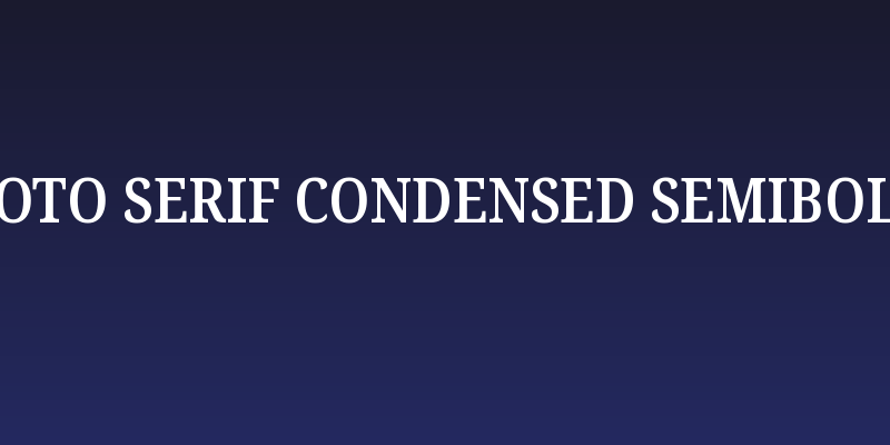 Noto Serif Condensed SemiBold Social Header