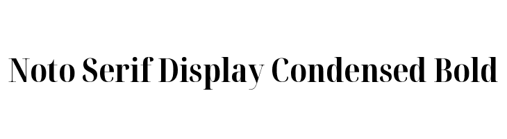 Noto Serif Display Condensed Bold  baixar fontes gratis