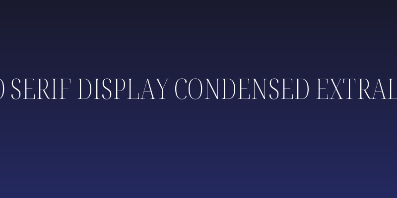 Noto Serif Display Condensed ExtraLight Social Header