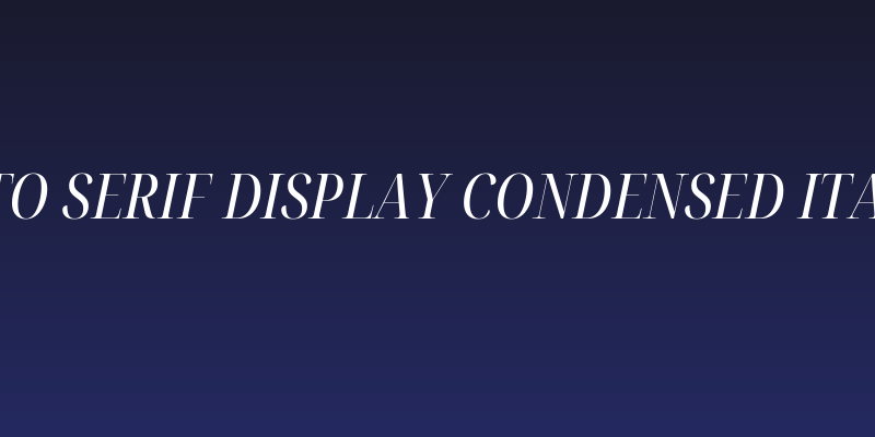 Noto Serif Display Condensed Italic Social Header