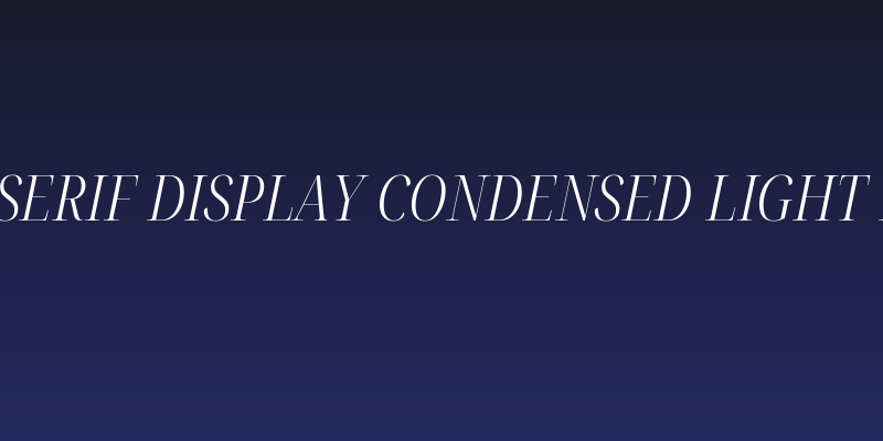 Noto Serif Display Condensed Light Italic Social Header