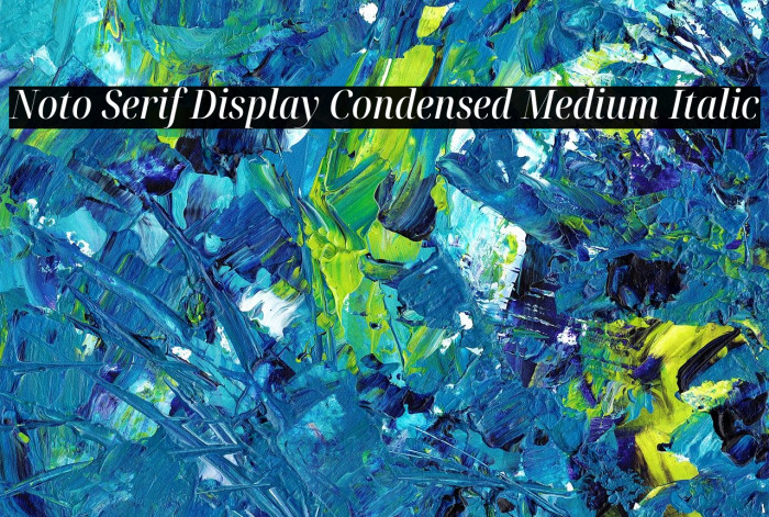 Noto Serif Display Condensed Medium Italic Font examples