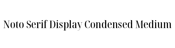 Noto Serif Display Condensed Medium  Скачать бесплатные шрифты