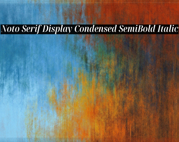 Noto Serif Display Condensed SemiBold Italic Font examples