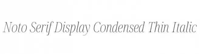 Noto Serif Display Condensed Thin Italic  font caratteri gratis