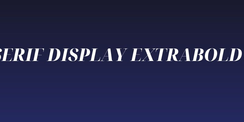 Noto Serif Display ExtraBold Italic Social Header