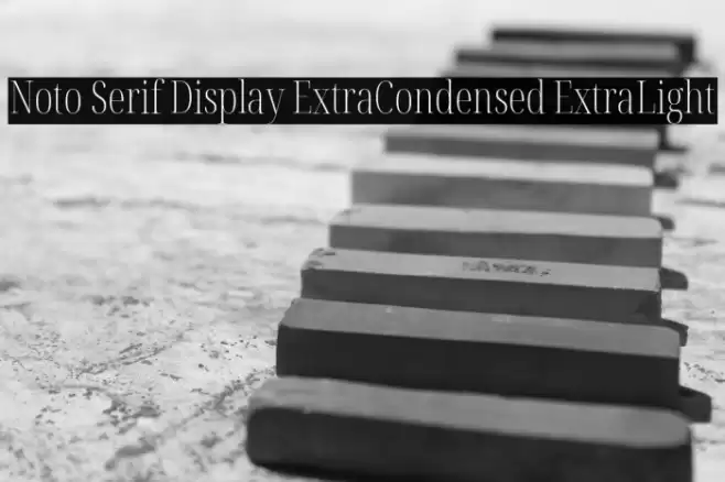 Noto Serif Display ExtraCondensed ExtraLight Font examples