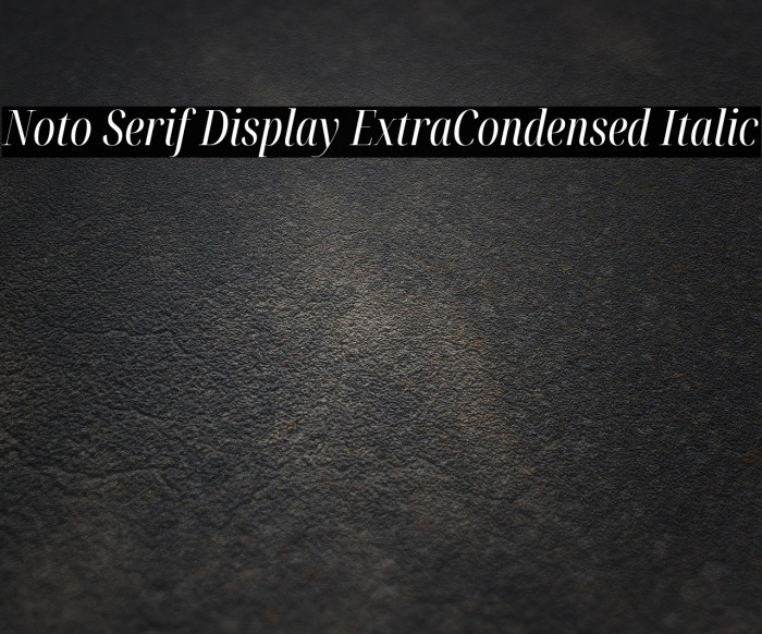 Noto Serif Display ExtraCondensed Italic Example 3