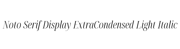 Noto Serif Display ExtraCondensed Light Italic  Frei Schriftart Herunterladen